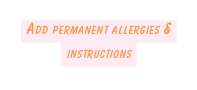 Add permanent allergies instructions