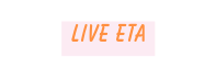 LIVE ETA