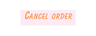 Cancel order